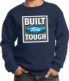 Built Ford Tough Kids Sweatshirt - Yoga Clothing for You