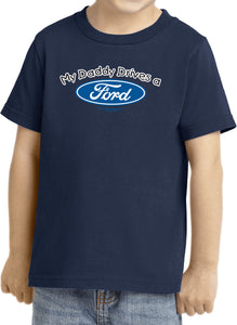 Daddy Drives a Ford Toddler T-shirt - Yoga Clothing for You