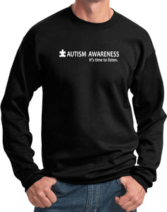 Autism Awareness Time to Listen Sweatshirt - Yoga Clothing for You