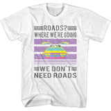 Back to the Future Retro We Don't Need Roads Quote White Tall T-shirt - Yoga Clothing for You