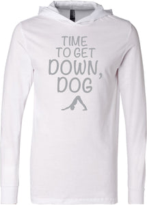 It's Time to Get Down, Dog Lightweight Yoga Hoodie Tee - Yoga Clothing for You