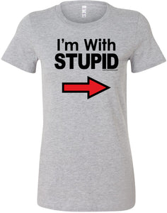 I'm With Stupid T-shirt Black Print Ladies Longer Length Tee - Yoga Clothing for You