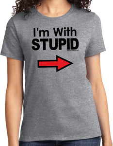 I'm With Stupid T-shirt Black Print Ladies Tee - Yoga Clothing for You