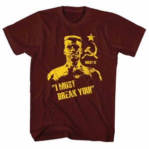 Rocky T-Shirt Ivan Drago I Must Break You Maroon Tee - Yoga Clothing for You
