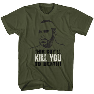 Rocky T-Shirt This Guy'll Kill You To Death Military Green Tee - Yoga Clothing for You
